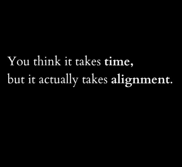 Alignment ~ Not Time…